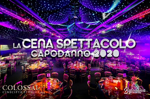 Capodanno Ristorante Colossal 2020: La Cena Spettacolo di Roma